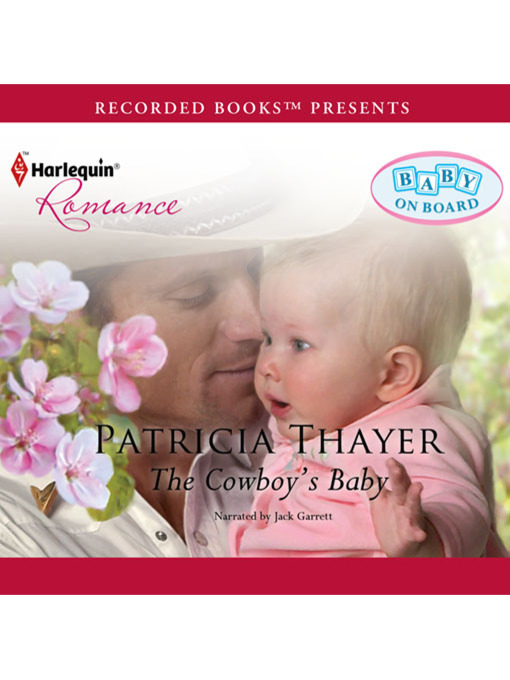 Title details for The Cowboy's Baby by Patricia Thayer - Wait list
